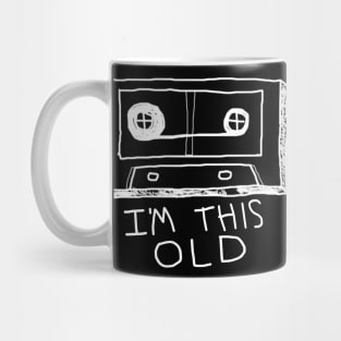 I'm This Old - Retro Cassette Tape Mug